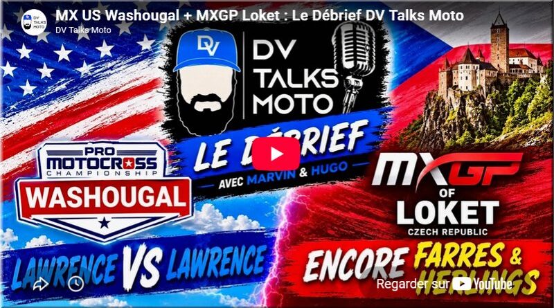 MOTOCROSS et MX US - République Tchèque, Loket et Washougal, les debriefs vidéo de David Vuillemin, Marvin Musquin et Hugo Manzato