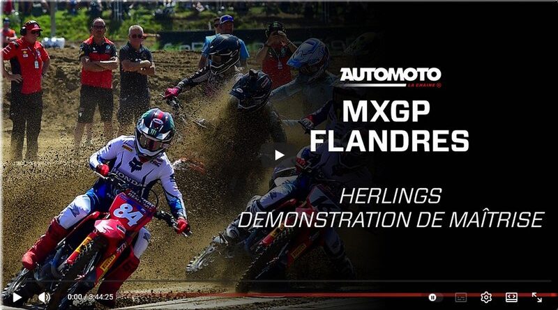 MOTOCROSS - Flandres, Lommel, les vidéos intégrales des Grands Prix MXGP et MX2 avec Automoto la Chaîne