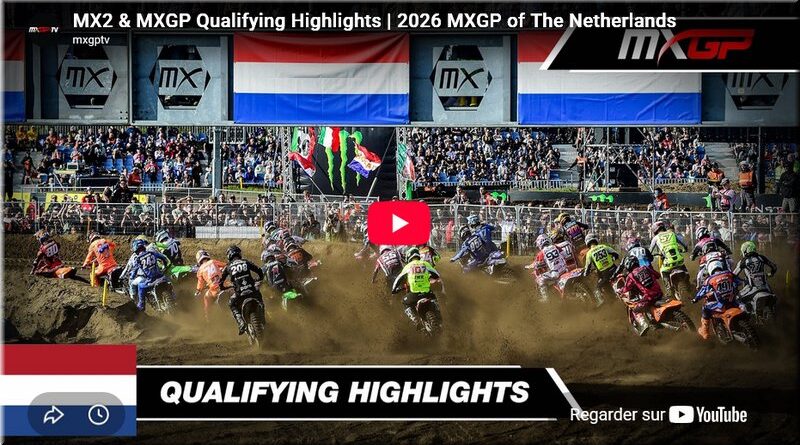 MOTOCROSS - Pays Bas, Arnhem, le résumé vidéo des qualifications MXGP et MX2 et les résultats