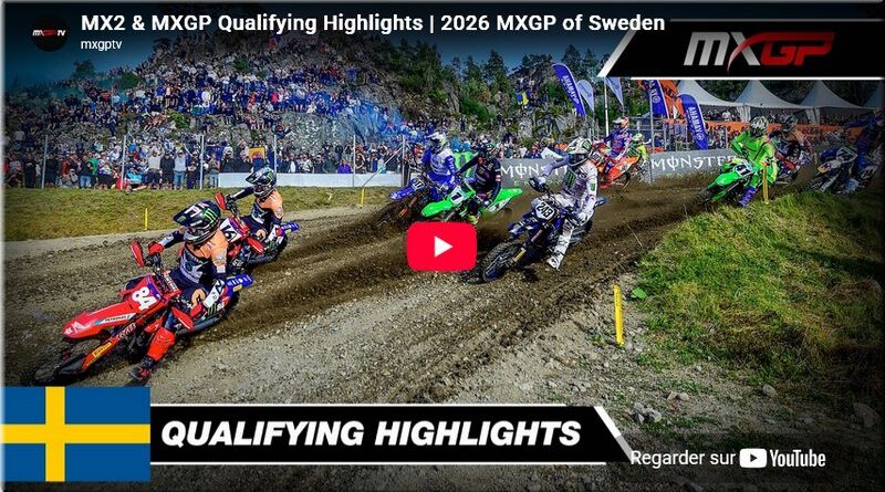 MOTOCROSS - Suède, Uddevalla, MXGP et MX2, les résumés vidéo des qualifications et les résultats