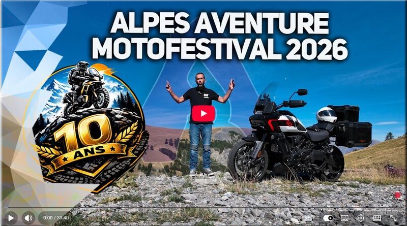 MANIFESTATION - Alpes Aventures Motofestival, le reportage vidéo Motorlive de la 10ème édition