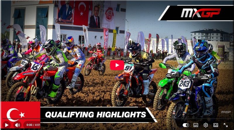 MOTOCROSS -  Turquie, Afyonkarahisar, les résumés vidéo des qualifications et les résultats