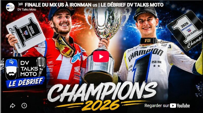 MOTOCROSS US - Ironman, le debrief vidéo DV Talk, David Vuillemin, Marvin Musquin, Hugo Manzato