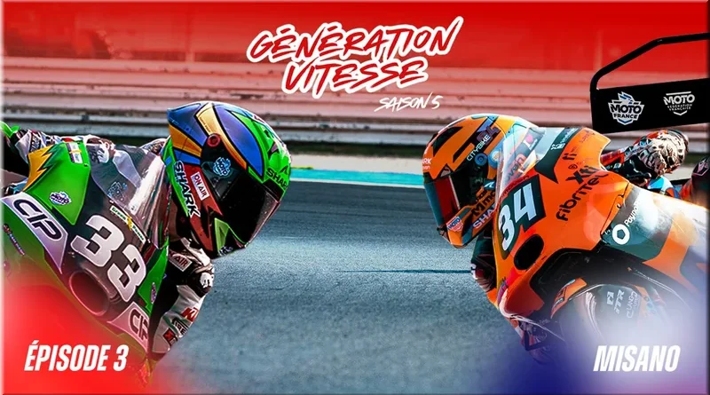 FFM - Génération Vitesse, une fin de saison où tout se joue, épisode 3 à Misano, saison 5