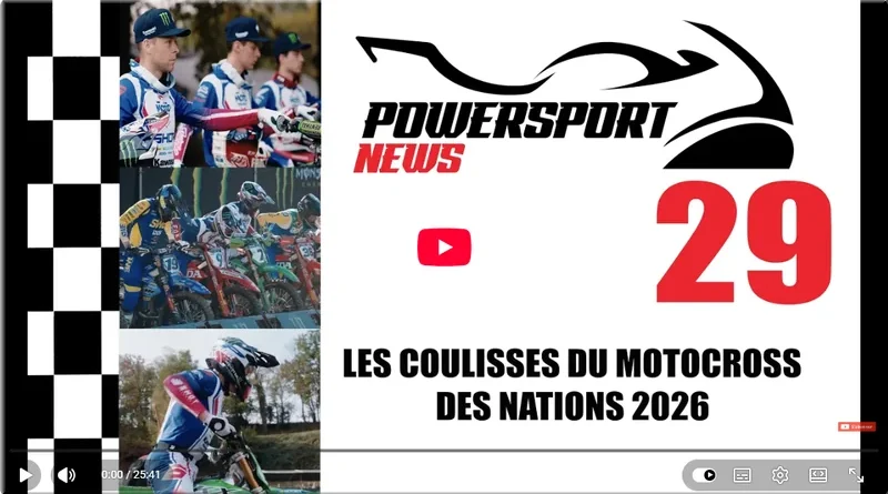 MOTOCROSS des Nations - France, Ernée 2026, vidéo Sans Concession Powersport News dans les coulisses du MXdN